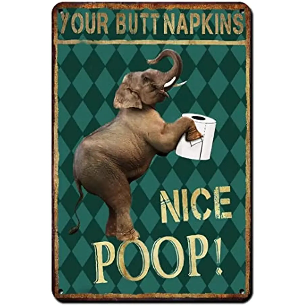 Funny Animal Bathroom Your Butt Napkins Poop Elephan Decoration Green Wall Art Accents Vintage Small Cute Metal Tin Sign Gifts