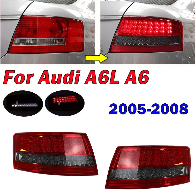 

1Set For Audi A6L A6 2005 2006 2007 2008 LED Tail light Driving Lamp Warning Brake Turn Signal Reversing Lamp Taillight Assembly