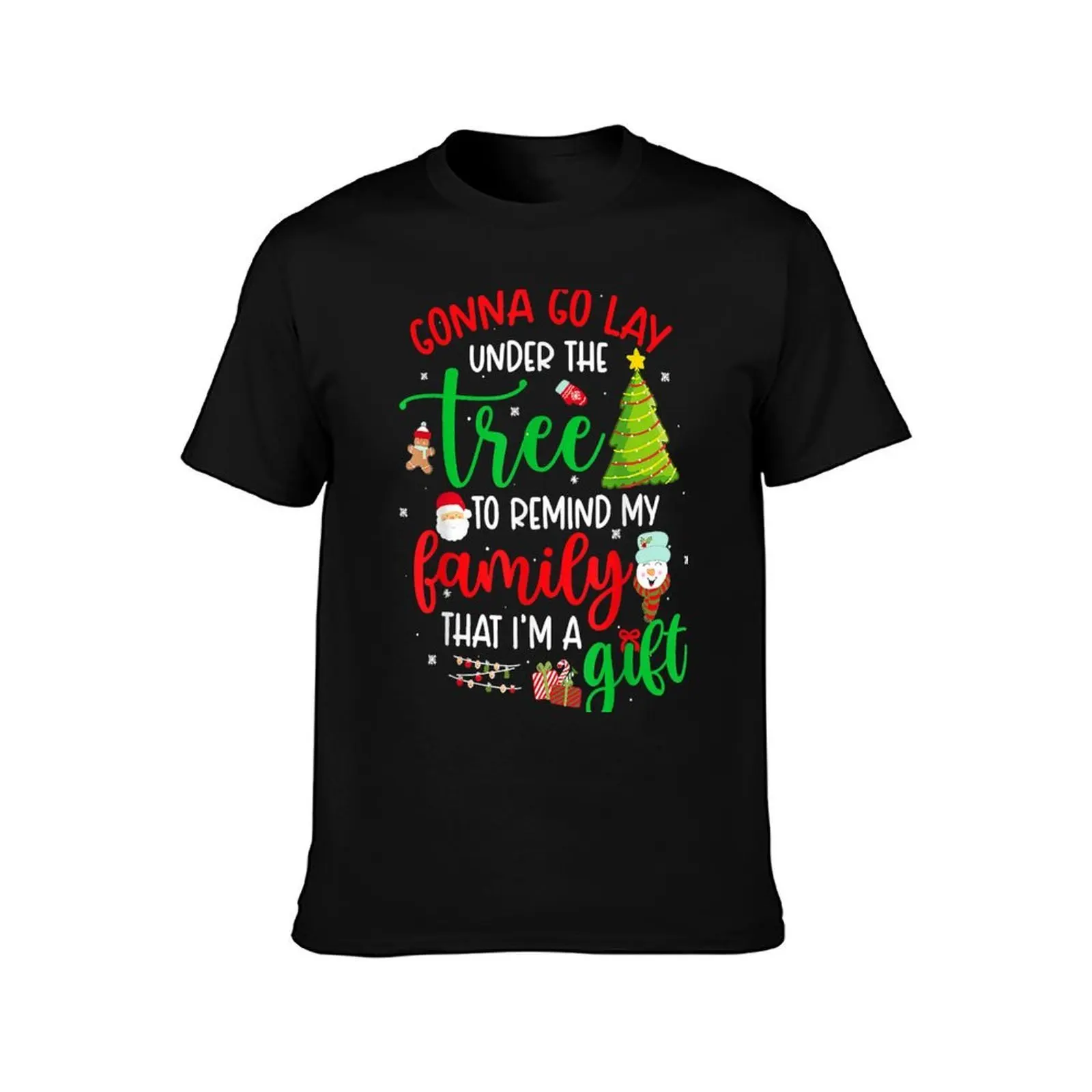 Gonna Go Lay Under Tree To Remind My Family That I'm A Funny T-Shirt man t shirts for men casual T-Shirt