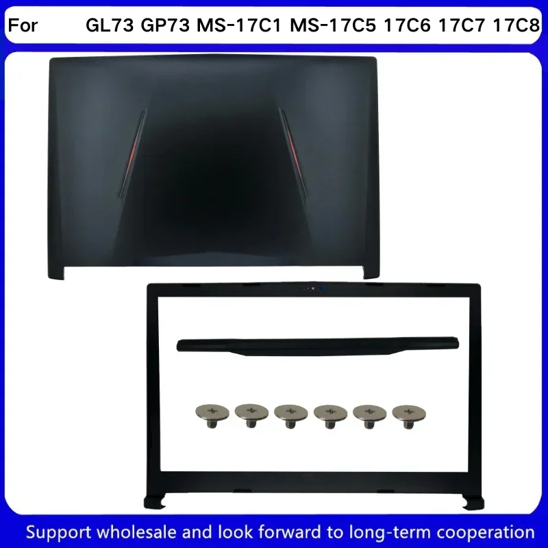 New For Kailxuling GP73 GL73 GP73M MS-17P1 MS-17C5 17C6 LCD Back Cover/LCD Front Bezel/Upper Case Palmrest/Bottom Case/LCD Hinge