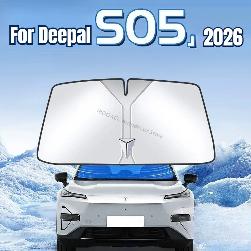 

For Changan Deepal S05 2026 Car Sunshades Heat Insulation Sun Visor Front Windshield Sun Protection Cover Curtain Accessories