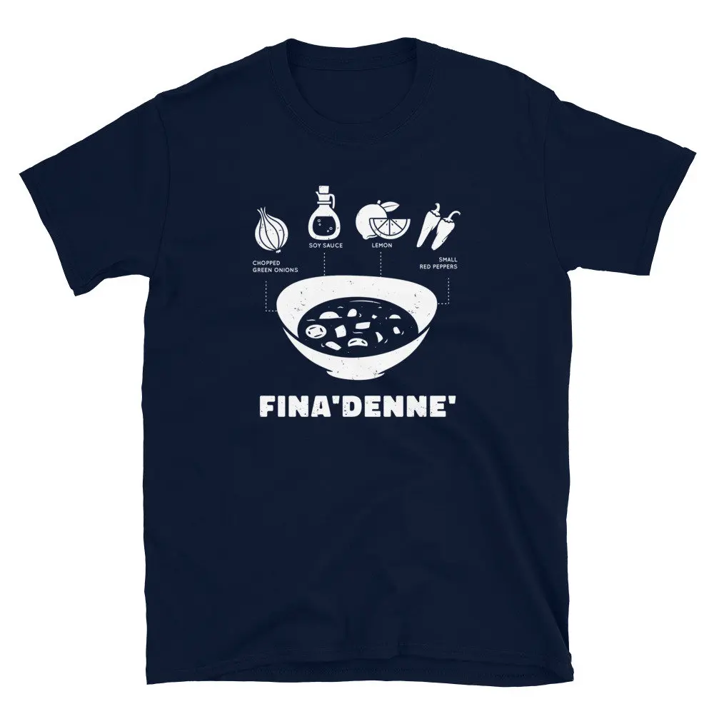 Guam Finadene Finadenne Spicy Soy Sauce Condiment Recipe  T Shirt