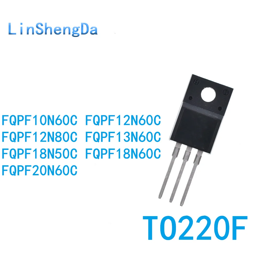 10PCSD FQPF10N60C 12 13 18 12N80C 18N50C 18N50 20N60C inline TO-220F