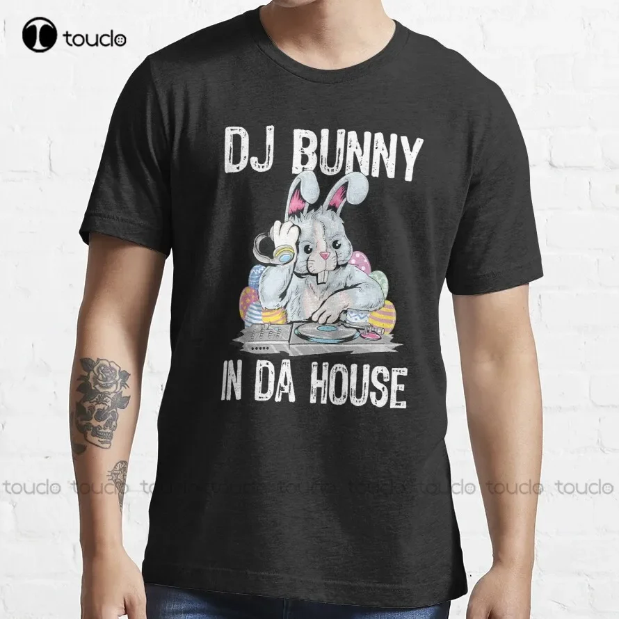 Dj Bunny In Da House Rabbit Funny Easter - Did Some Bunny Say Easter Funny Easter Bunny - T-Shirt All Seasons Gd Hip Hop Retro