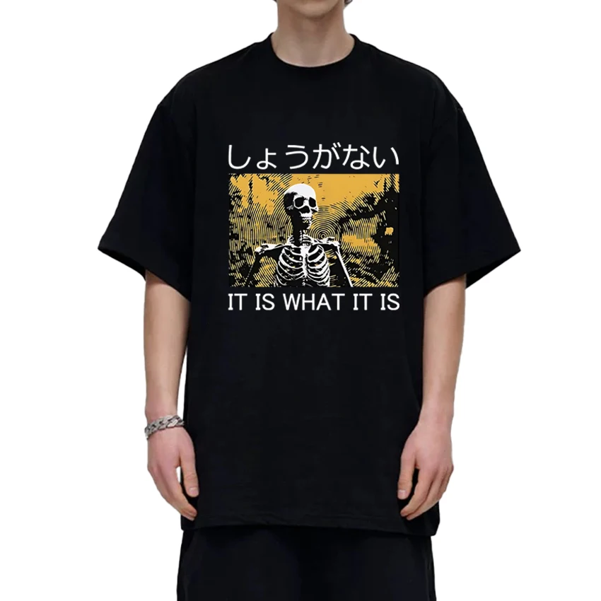 

New in It is what it is Skeleton short sleeve T-shirts Men Women vintage Oversized T shirt Unisex harajuku 100% Cotton clothing