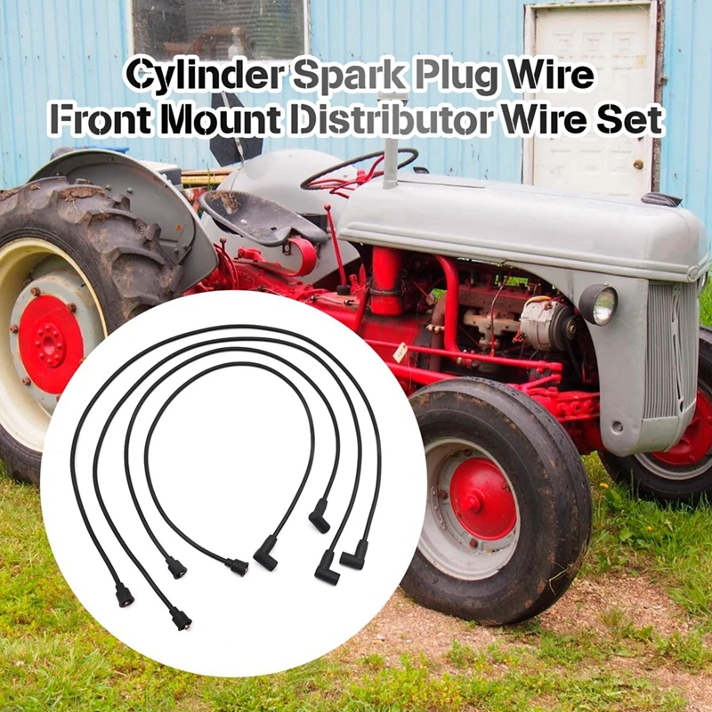 Super Sale 4Pcs 9N12259B 4 Cylinder Spark Plug Wire Front Mount Distributor Wire Set for Ford 2N 8N 9N Tractor 9N12259A 9N12287A
