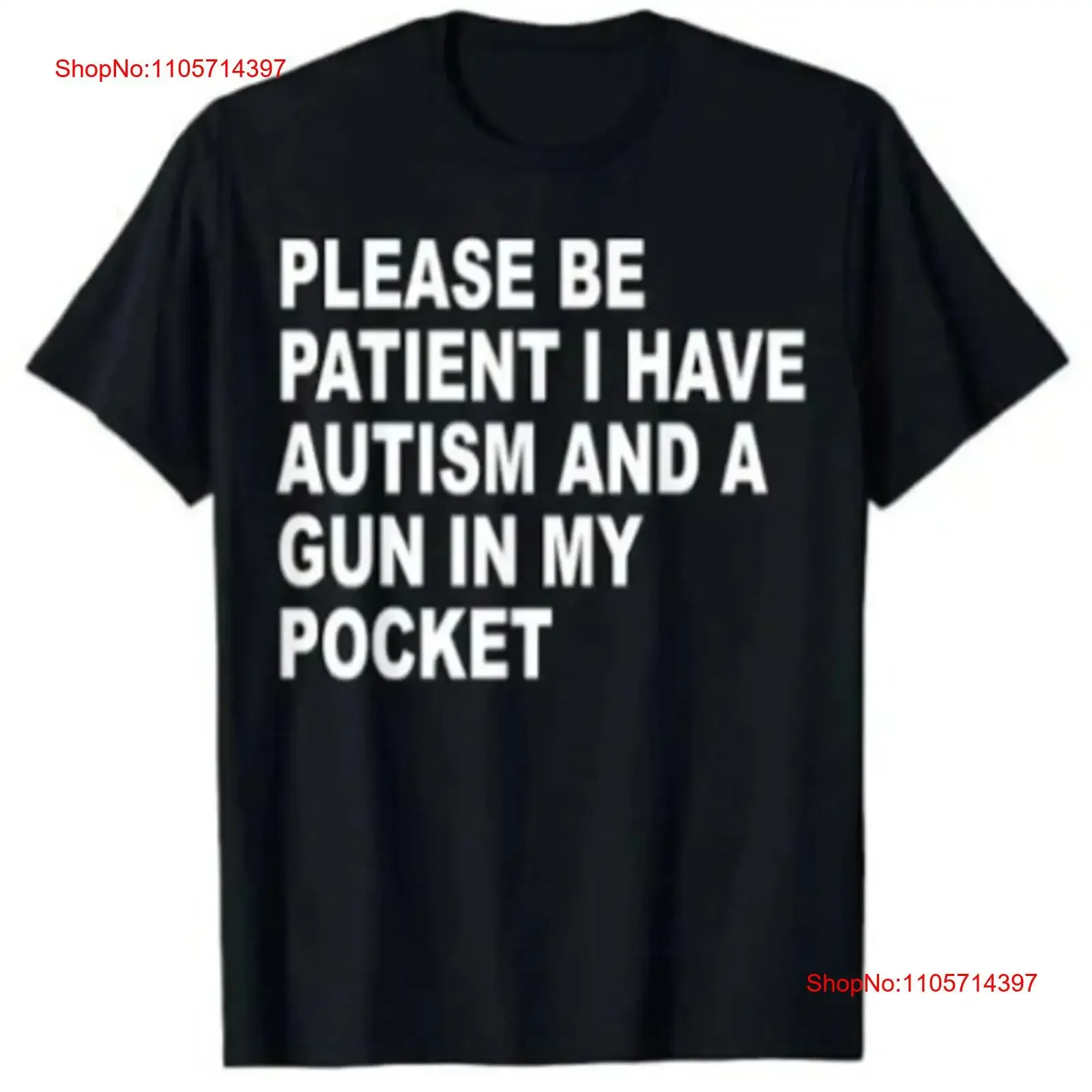Please be patient I have autism and a gun in my pocket funny shirt vintage Washed Top For Everyday Wear Breathable Stretched