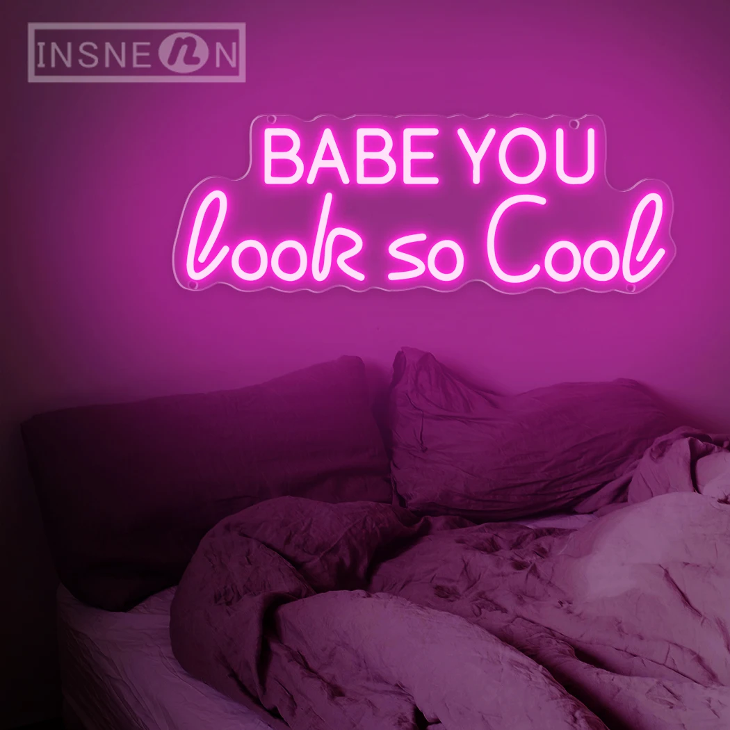 Babe You Look So Cool LED Neon Sign, USB 62, Home Art, Wall Decor, Bar, Bedroom, Wedding, Birthday Party, Leon's Day Gift