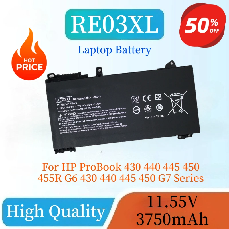 

New High Quality RE03XL Laptop Battery 11.55V 3750mAh 45Wh for HP ProBook 430 440 445 450 455R G6 430 440 445 450 G7 Series