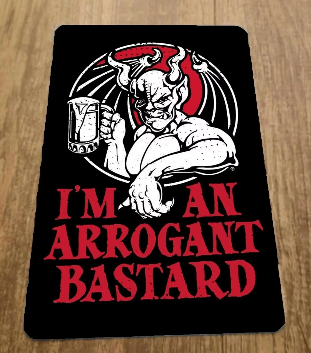 Im an Arrogant Bastard Ale Beer Metal Wall Bar Sign Home Decoration Art Poster Metal Sign Tin Painting Novelty Wall Art Decorati
