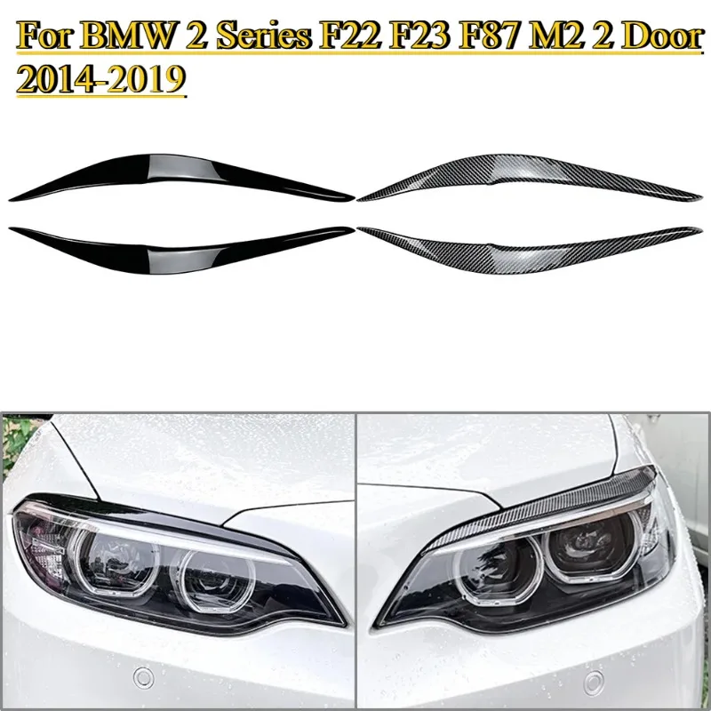

Carbon Fiber/gloss Black Car Headlights Eyebrow Cover Trim for BMW 2 Series F22 F23 F87 M2 2 Door 2014 2015 2016 2017 2018 2019