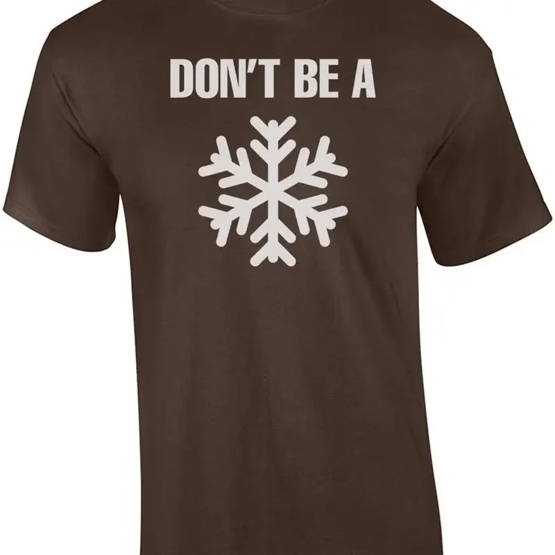 Don't Be A Snowflake T-Shirt