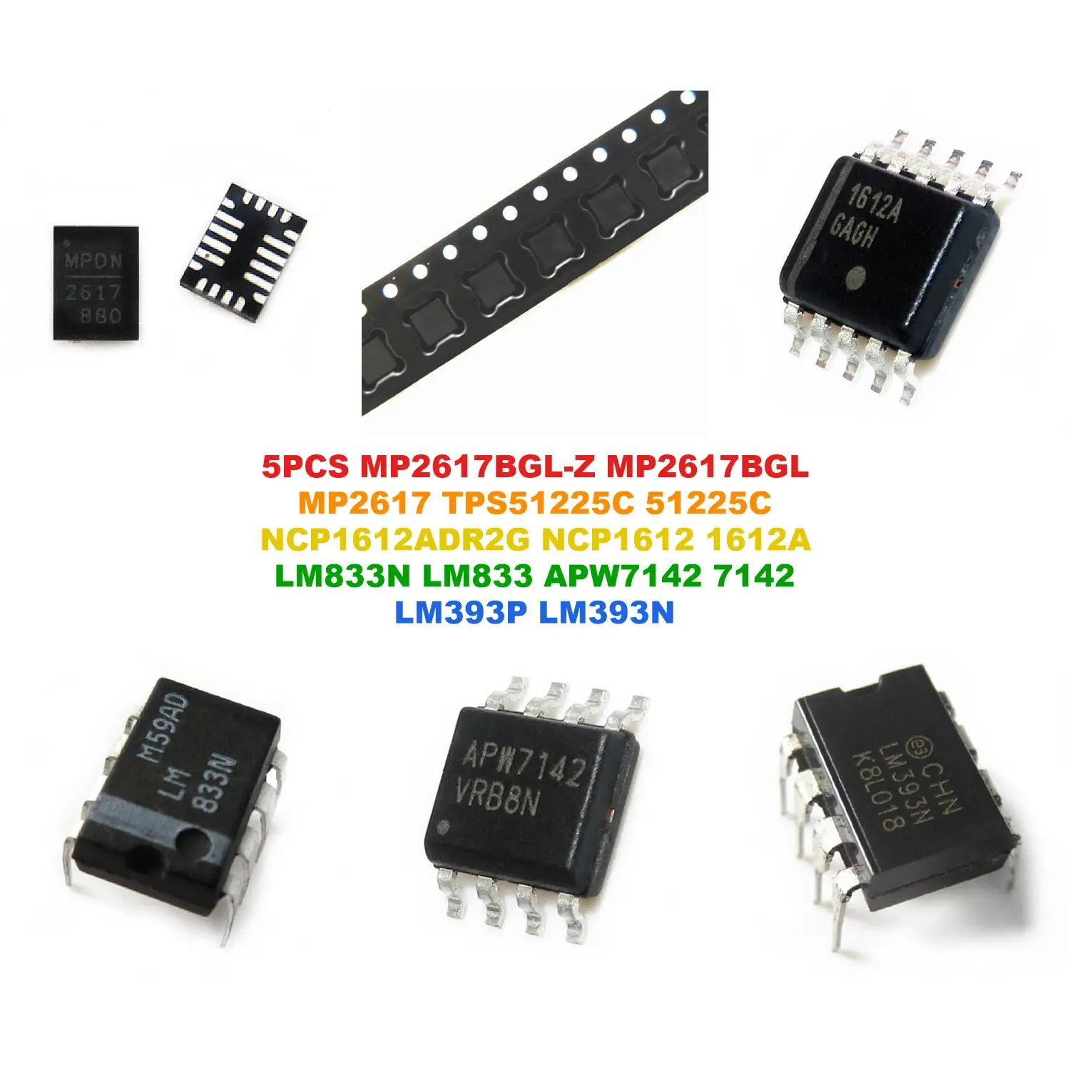 MP2617BGL-Z MP2617BGL MP2617 TPS51225C 51225C NCP1612ADR2G NCP1612 1612A LM833N LM833 APW7142 7142 LM393P LM393N