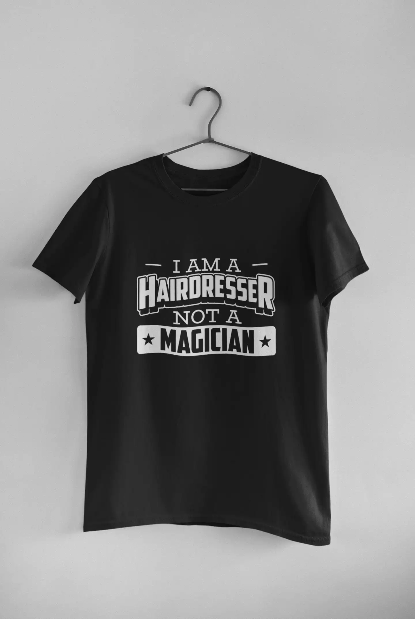 Hairdresser T Shirt Hair Salon HairstylisT Hairdressing I Am A