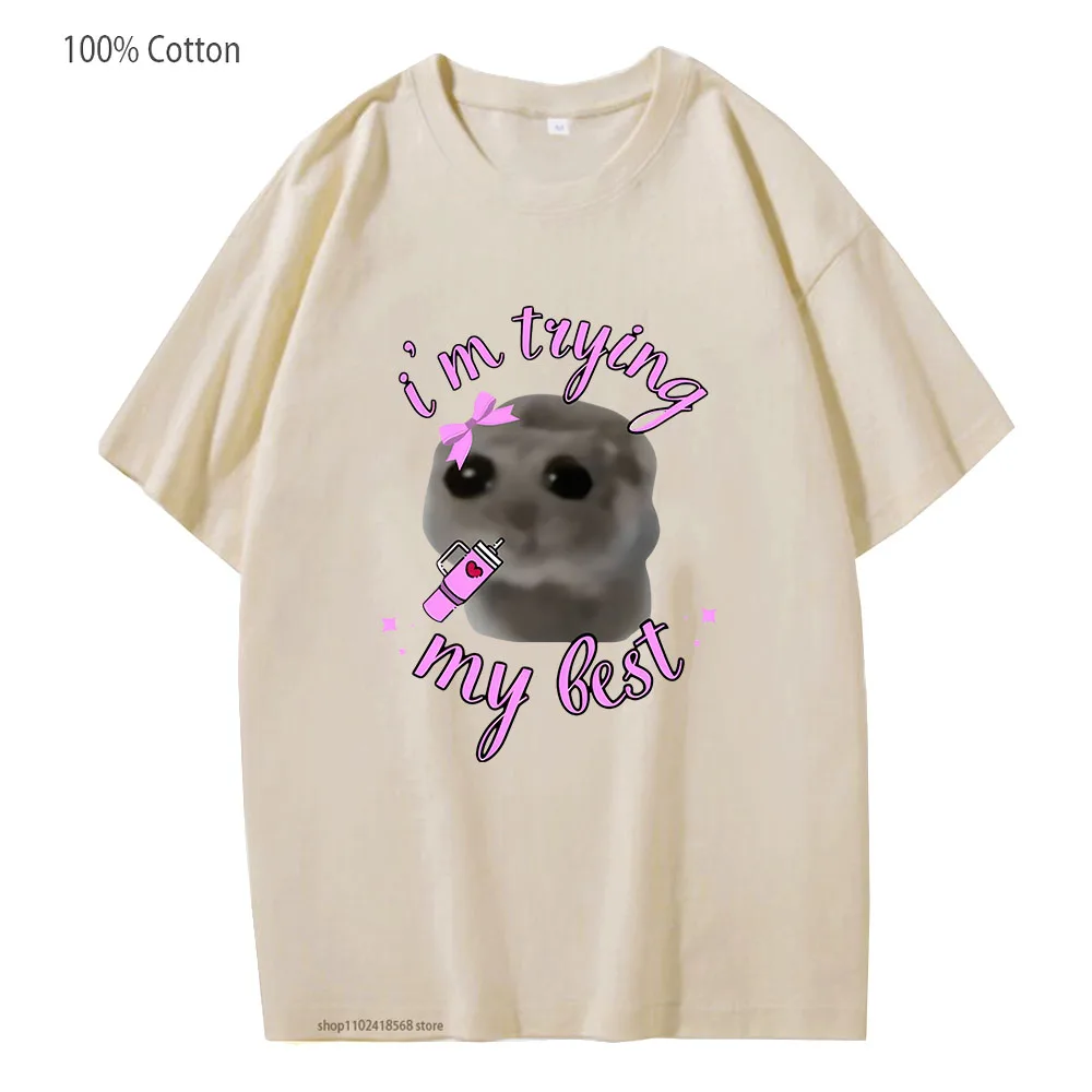 

Kawaii Cute Sad Hamster T-Shirts I'm Trying My Best Tshirts High Street Tee 100% Cotton Women Clothing Mens Unisex Tee Y2k Top