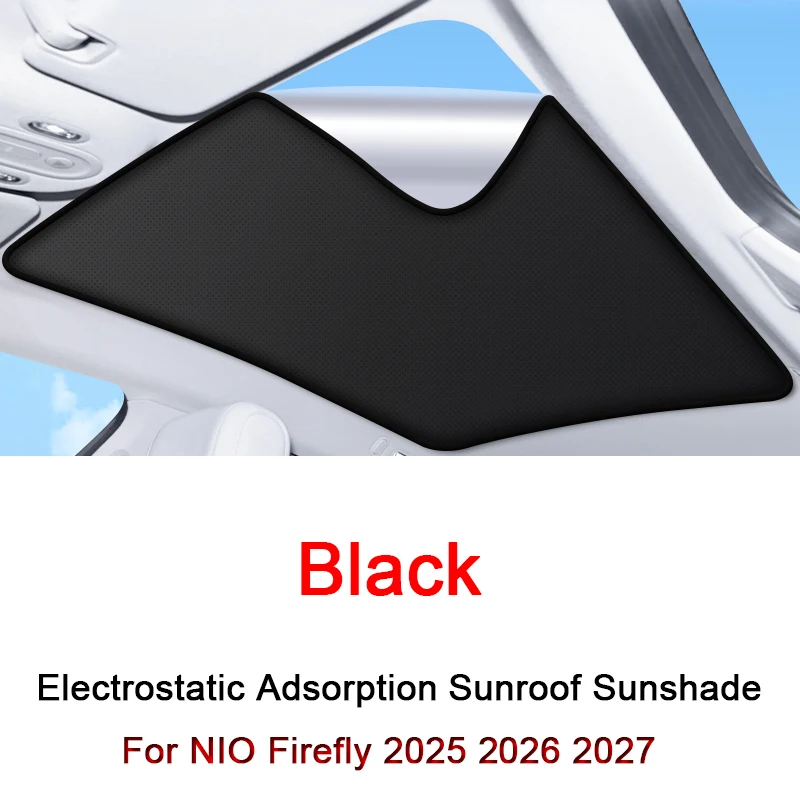 

Car Electrostatic Adsorption Sunroof Sunshade Cover For NIO Firefly 2025 2026 2027 Heat Insulation Skylight Sticker Accessory