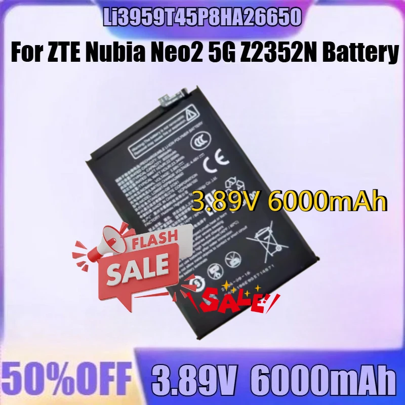 

For ZTE Nubia Neo2 5G Z2352N Li3959T45P8HA26650 Battery New ​Li3959T45P8HA26650 3.89V 6000mAh High Quality Battery