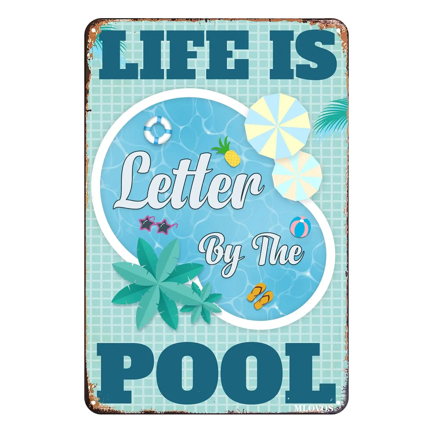 Life Is Better By The Pool Swimming Pool Tin Sign Decorations Pool Metal Sign Outdoor Decor for Beach Home Bar Pool Deck Ba s