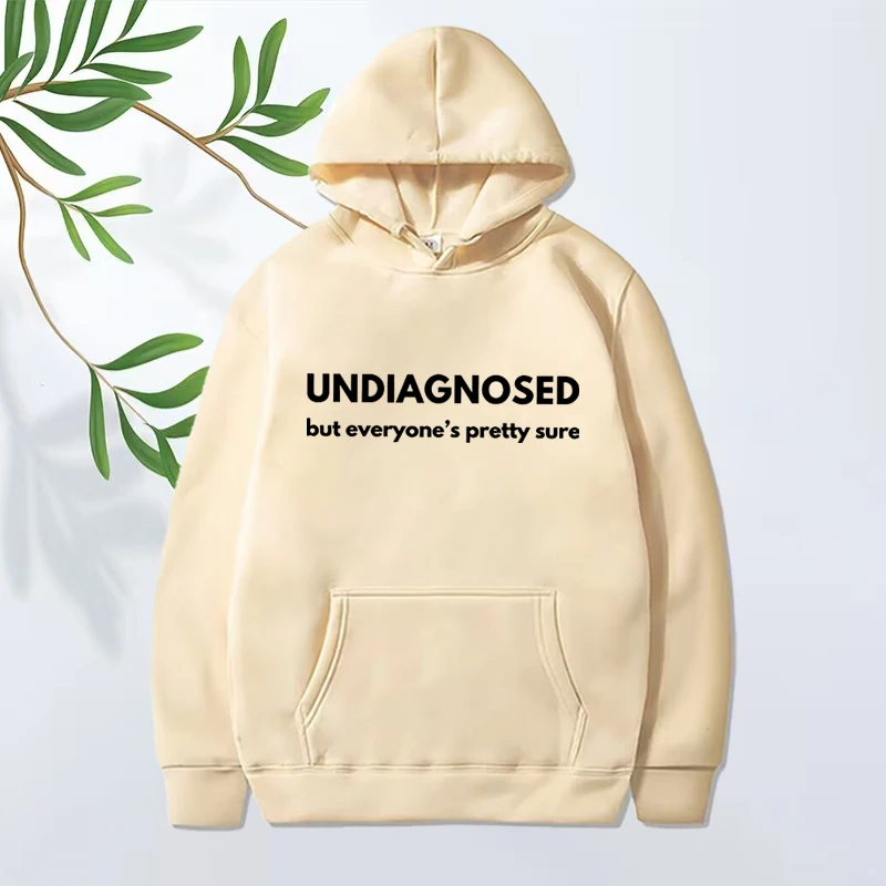Undiagnosed But Everyone Is Pretty Sure Autism Graphic hoodie men women funny Long sleeve streetwear print oversized tops unisex