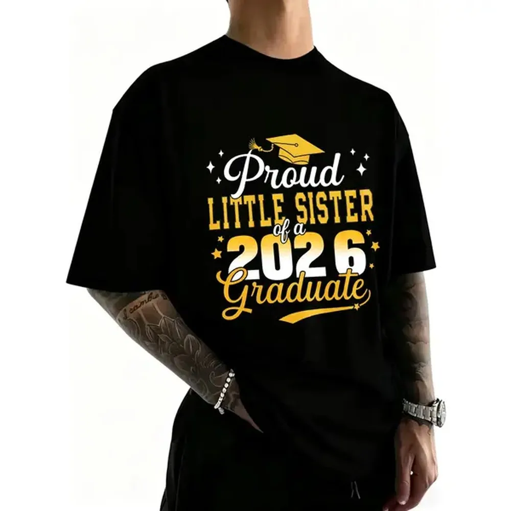 Proud Little Sister Of A 2026 Graduate T-Shirt for Women Men Cotton Clothing