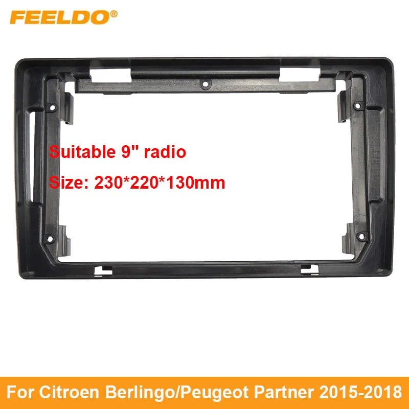 

FEELDO 2Din Car Radio Audio Face Plate Fascia Frame For Citroen Berlingo 2014 9" Big Screen CD/DVD Player Panel Dash Mount Kit