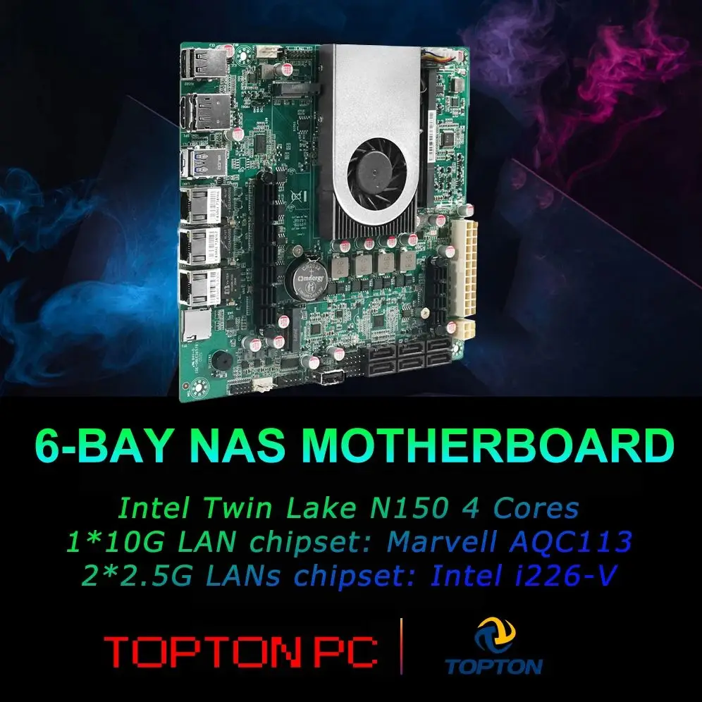 Topton 6-Bay NAS Motherboard Intel N150 6*SATA3.0 2*M.2 NVMe 2*2.5G LANs Nics 1*PCIE X1 1*DDR5 Low Power Firewall ITX Mainboard