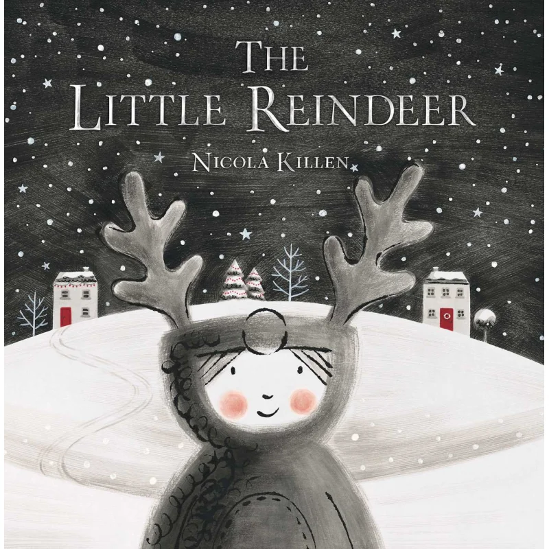 Nicola KillenThe Little Reindeer Nicola Killen Simon  Schuster 9781481486866 Book