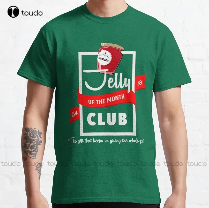 Jelly Of The Month Club Christmas Vacation Classic T-Shirt T Shirt Dress Custom Aldult Teen Unisex Digital Printing Tee Shirt