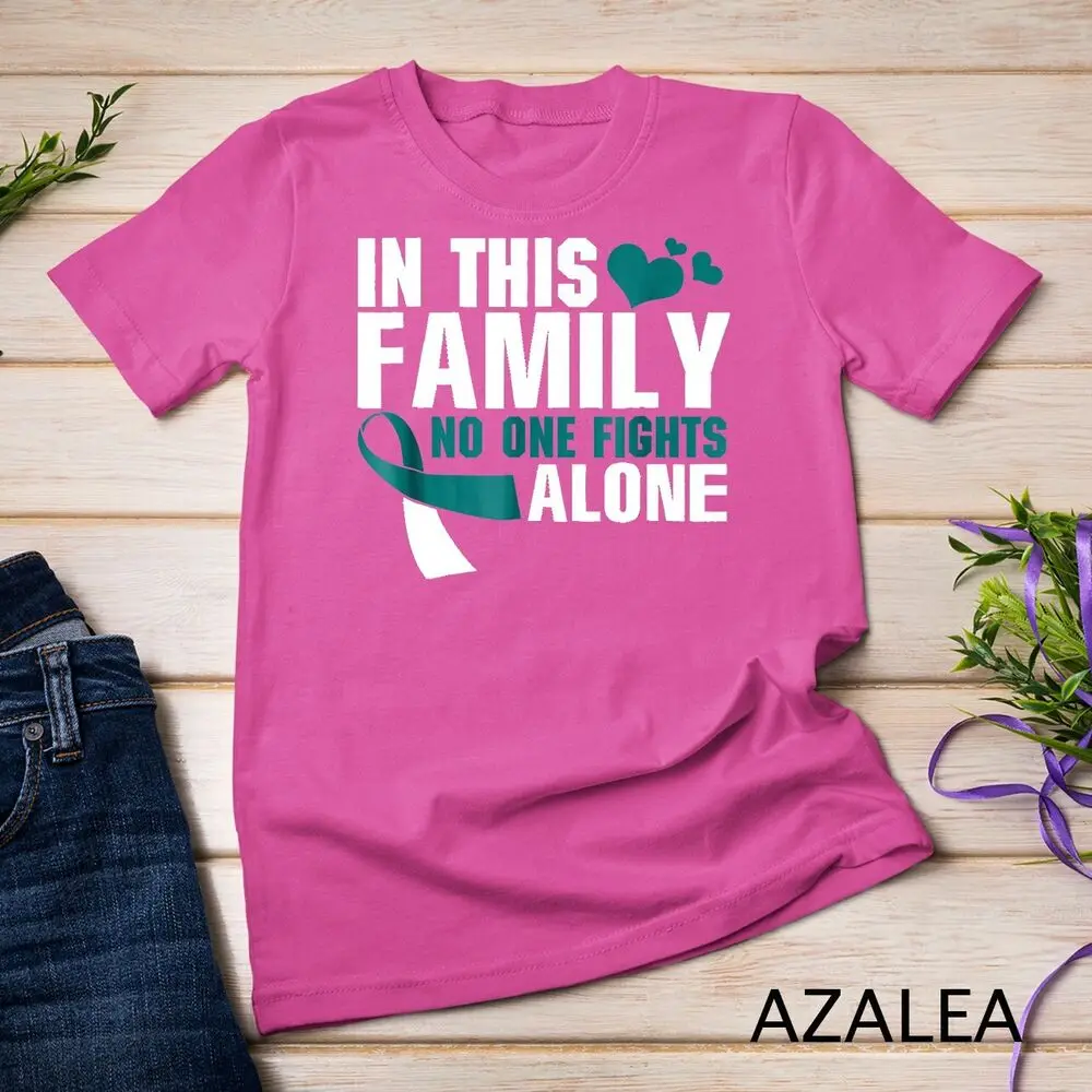 In this family no one fights alone Cervical Cancer Unisex T-shirt