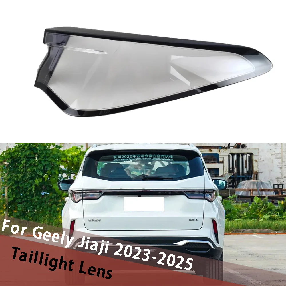 

For Geely Jiaji 2023 2024 2025 Outside Taillight Lampshade Taillamp Shade Replace Original Rear Tail Light Housing Lamp Cover