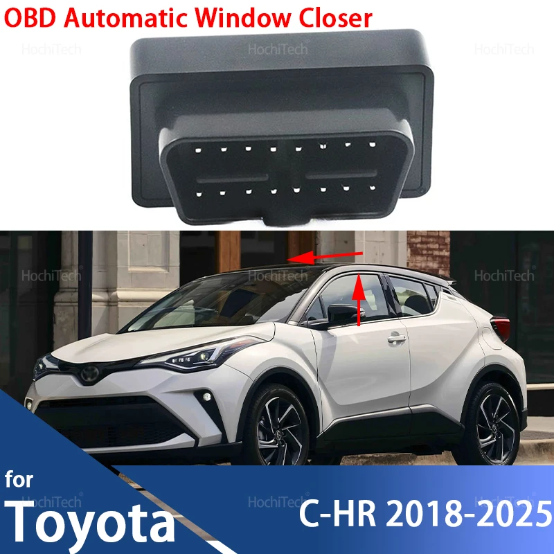 For Toyota C-HR CHR AX10 AX50 AX20 2018-2023 2024 2025 Tuning Auto Tuning OBD Window Lifting Automatic Closed Sunroof Parts