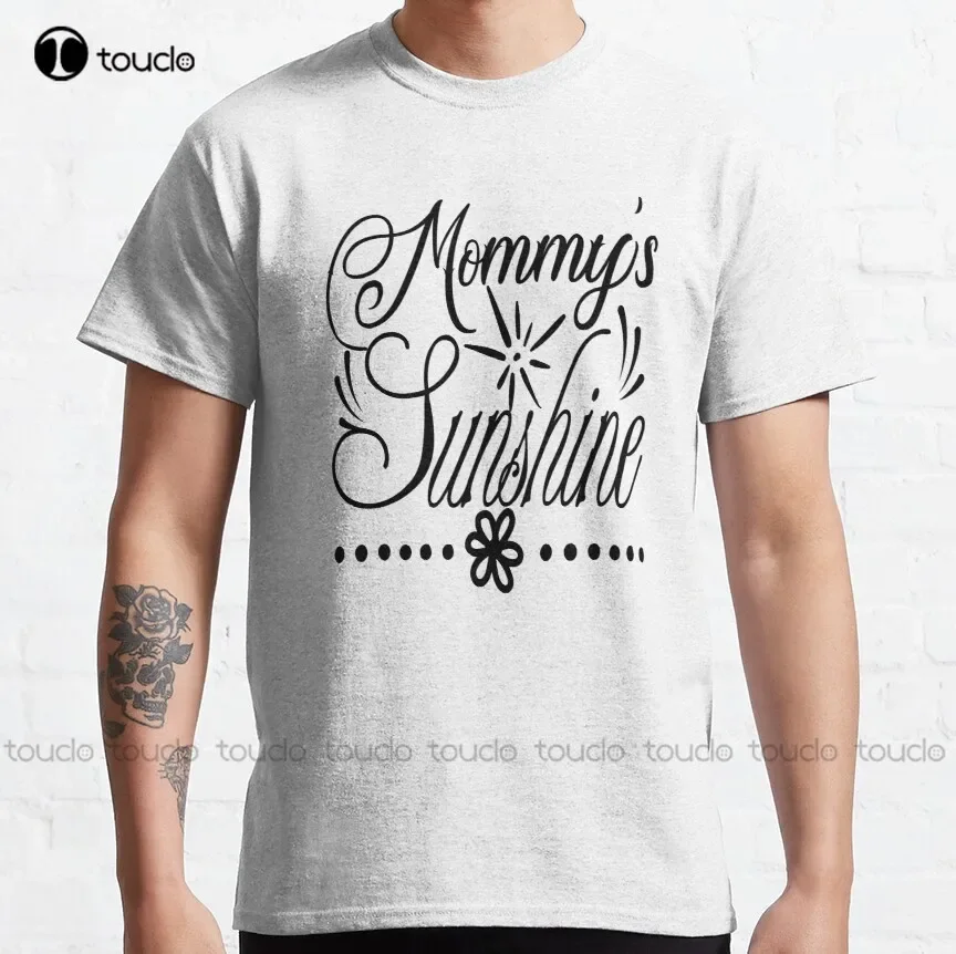 Mom: Mommys Sunshine Classic T-Shirt Black Shirts Fashion Creative Leisure Funny Harajuku T Shirts Digital Printing Tee Shirts