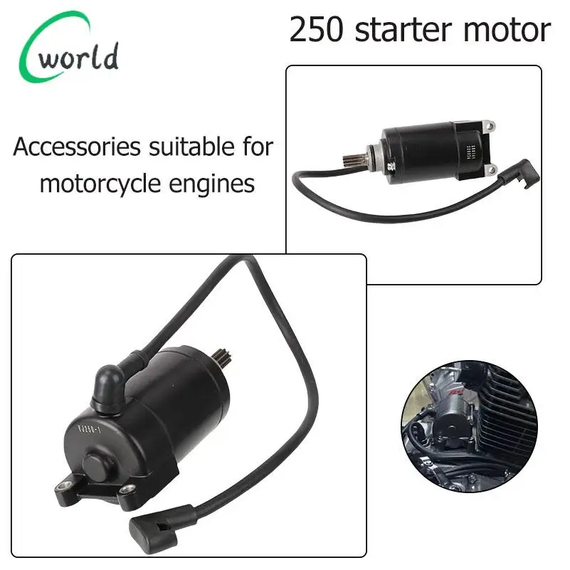 

250 starter motor material of high quality and sturdy accessory suitable for motorcycle engines
