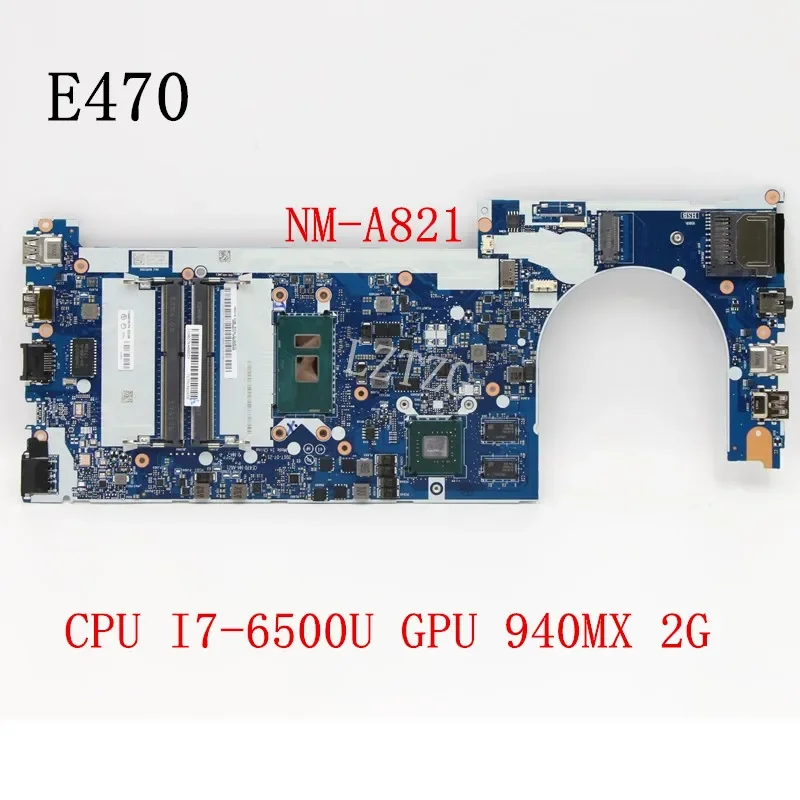 NM-A821 For Lenovo ThinkPad E470 Laptop Independent Graphics Card Motherboard  CPU I7-6500U 940MX 2G FRU 02DL509 01HY291