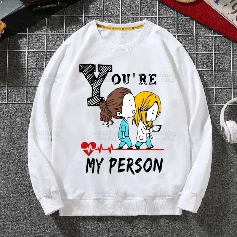 Greys Anatomy You're My Person Heart Hoodie Sweatshirts Men Women Pullover Harajuku Men's Hoodie Streetwear Casual Clothes