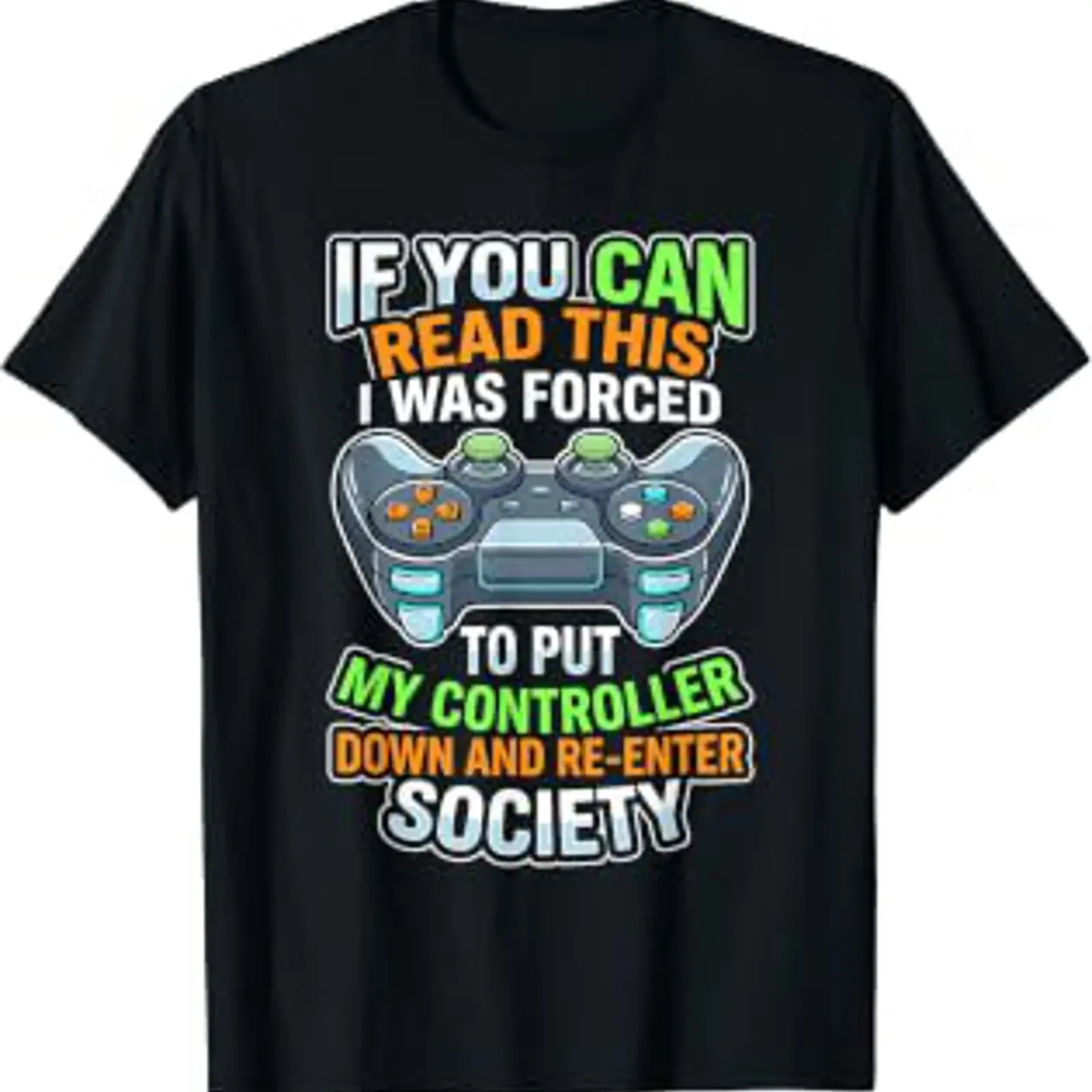 I was Forced to Put My Controller Down Funny Gaming T Shirt vintage Washed Breathable Unisex designer clothes Casual streetwear
