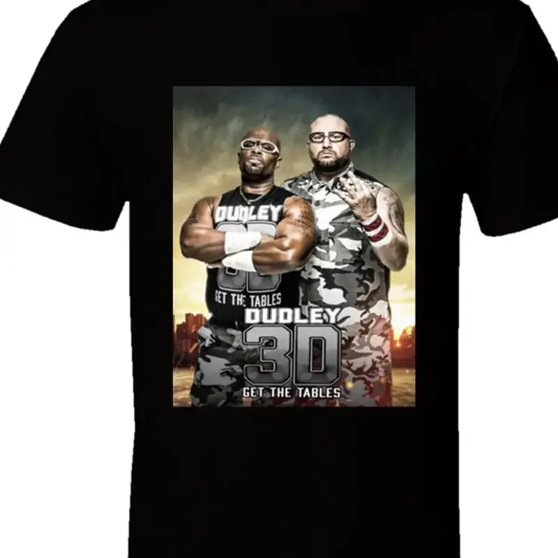 The Dudley Boyz Get Tables Black T Shirt Unisex All Sizes S 5Xl Jj3986