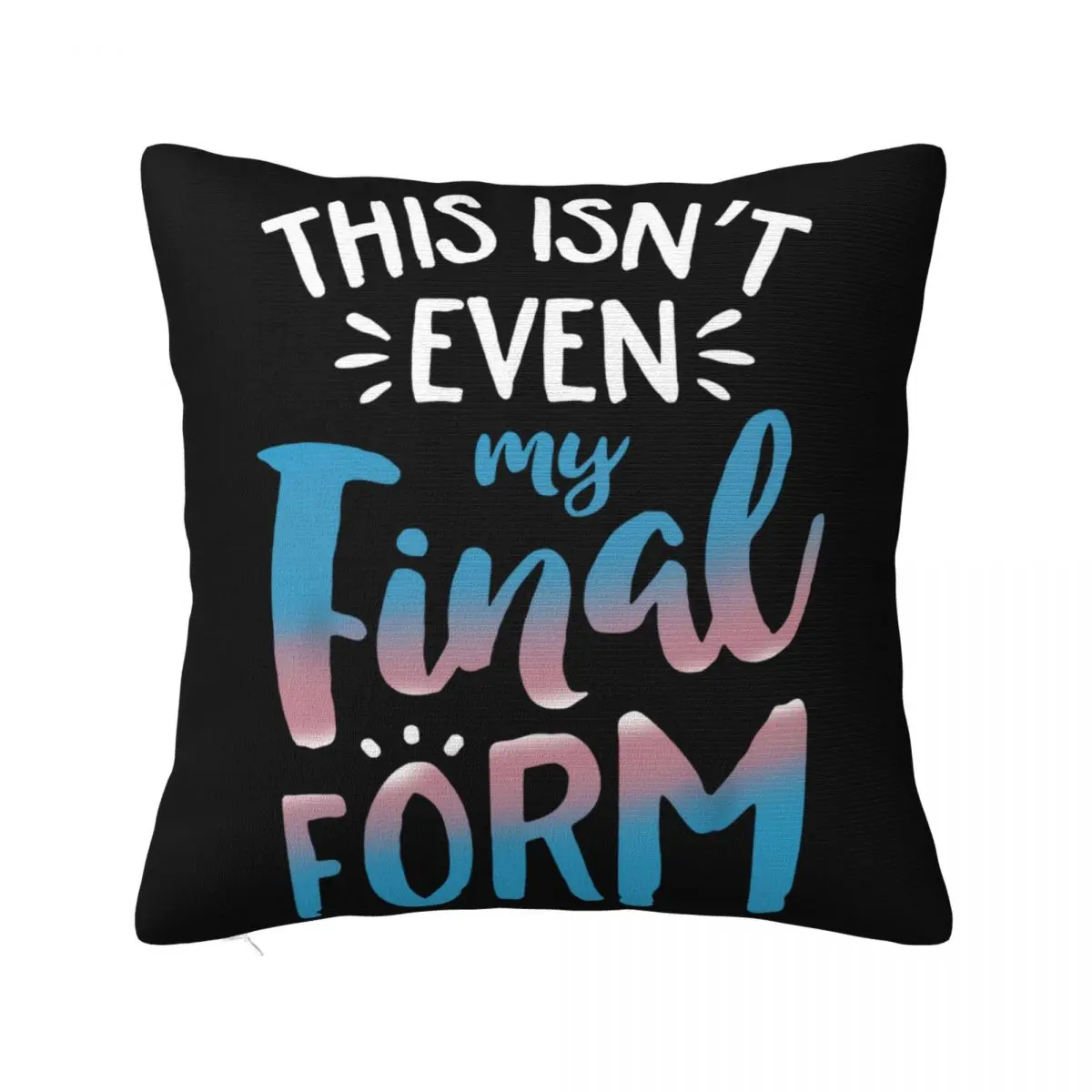 This Isnt Even My Final Form Transgender Pride Lgbt Vintage Men Gift Tee Pillow Case