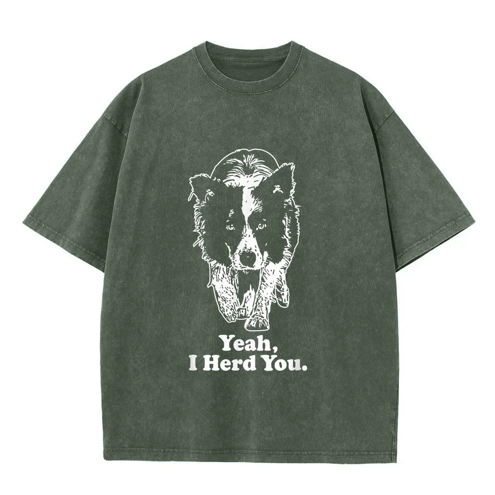 Yeah I Herd You Border Collie Shirt Funny Dog Lover T-Shirt Men's T-Shirts Mom T Gift Graphic Tee Dad Casual Round Neck Short