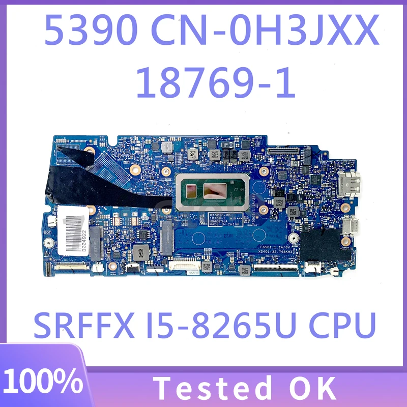 

CN-0H3JXX 0H3JXX H3JXX 18769-1 Mainboard For DELL 5390 Laptop Motherboard With SRFFX I5-8265U CPU 100% Fully Tested Working Well