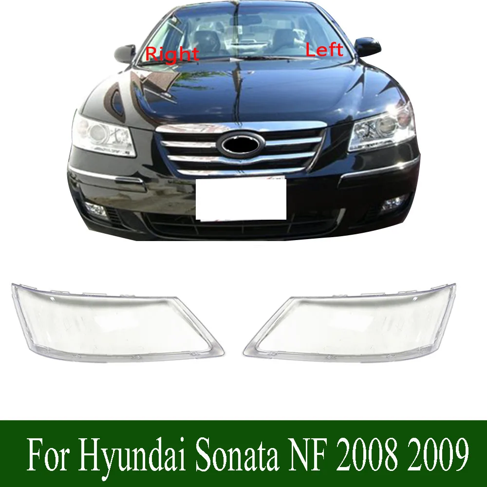 

For Hyundai Sonata NF 2008 2009 Car Headlight Cover Lens Glass Shell Front Headlamp Caps Transparent Lampshade