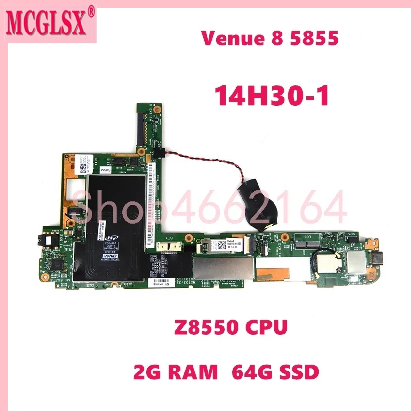 

14H30-1 with Z8550 CPU 2GB-RAM 64GB-SSD Notebook Mainboard For DELL Venue 8 5855 X5 Laptop Motherboard CN-06FCP5 100% Tested OK