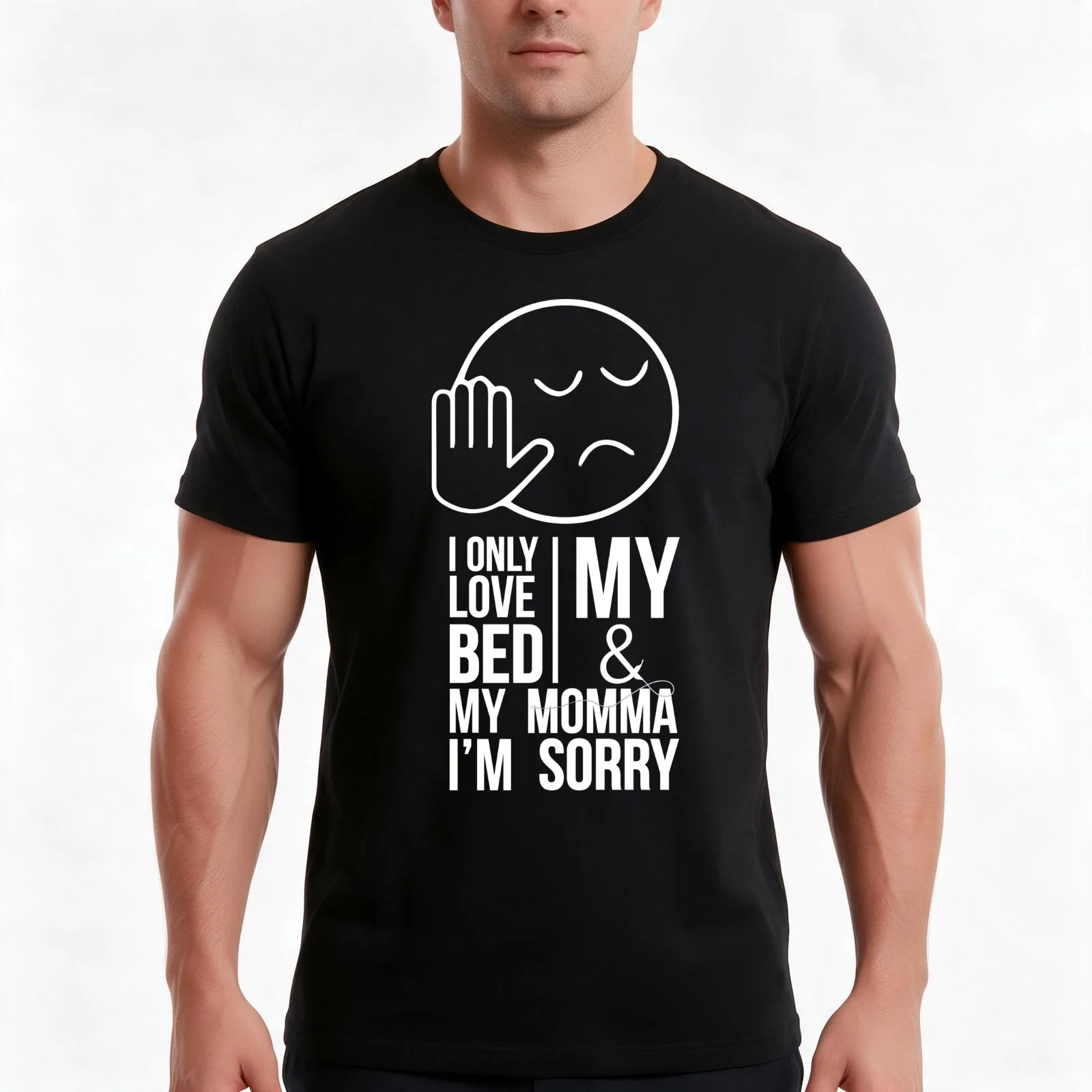 I ONLY LOVE MY BED AND MY MOMMA IM SORRY T-Shirt, Summer Casual Cotton Tee, Oversized Streetwear Tops, Vintage Graphic Print