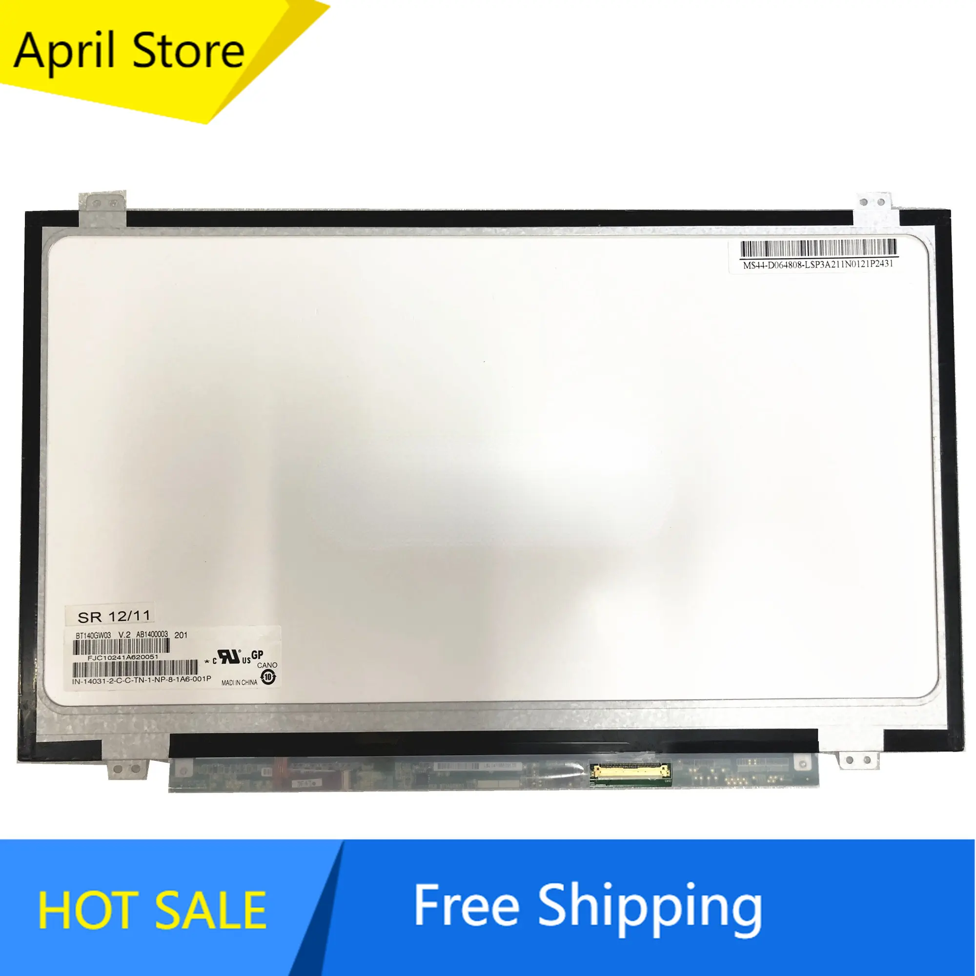 

BT140GW03 V.2 BT140GW03 V.A B140XW03 V.0 V.1 N140B6-L24 NT140WXB-300 M140NWR1 R0 LTN140AT20 Laptop LCD Screen 1366*768 40 Pins