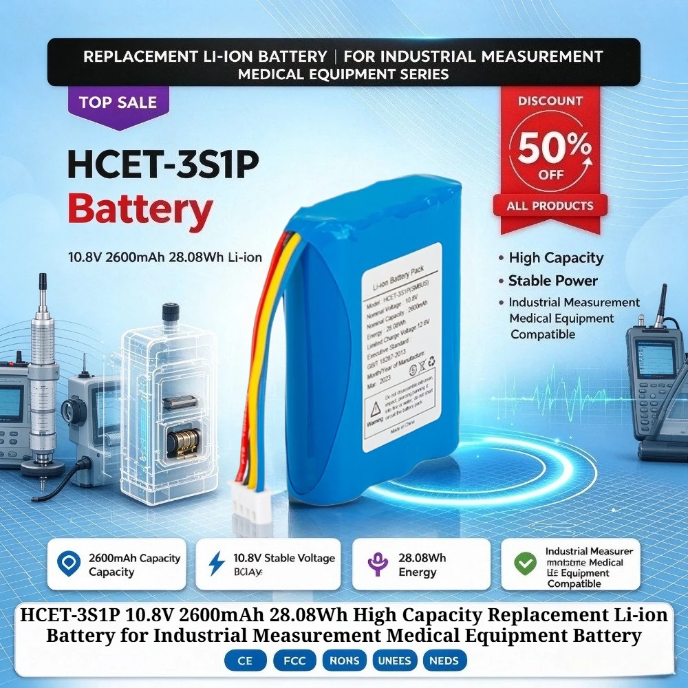 HCET-3S1P 10.8V 2600mAh 28.08Wh High Capacity Replacement Li-ion Battery for Industrial Measurement Medical Equipment Battery