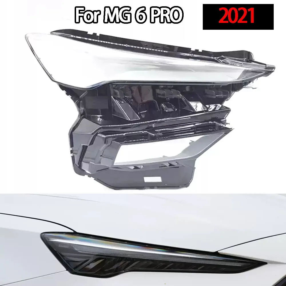 

For MG 6 PRO 2021 Headlight Transparent Cover Lampshade Shell Headlamp Plexiglass Car Accessories