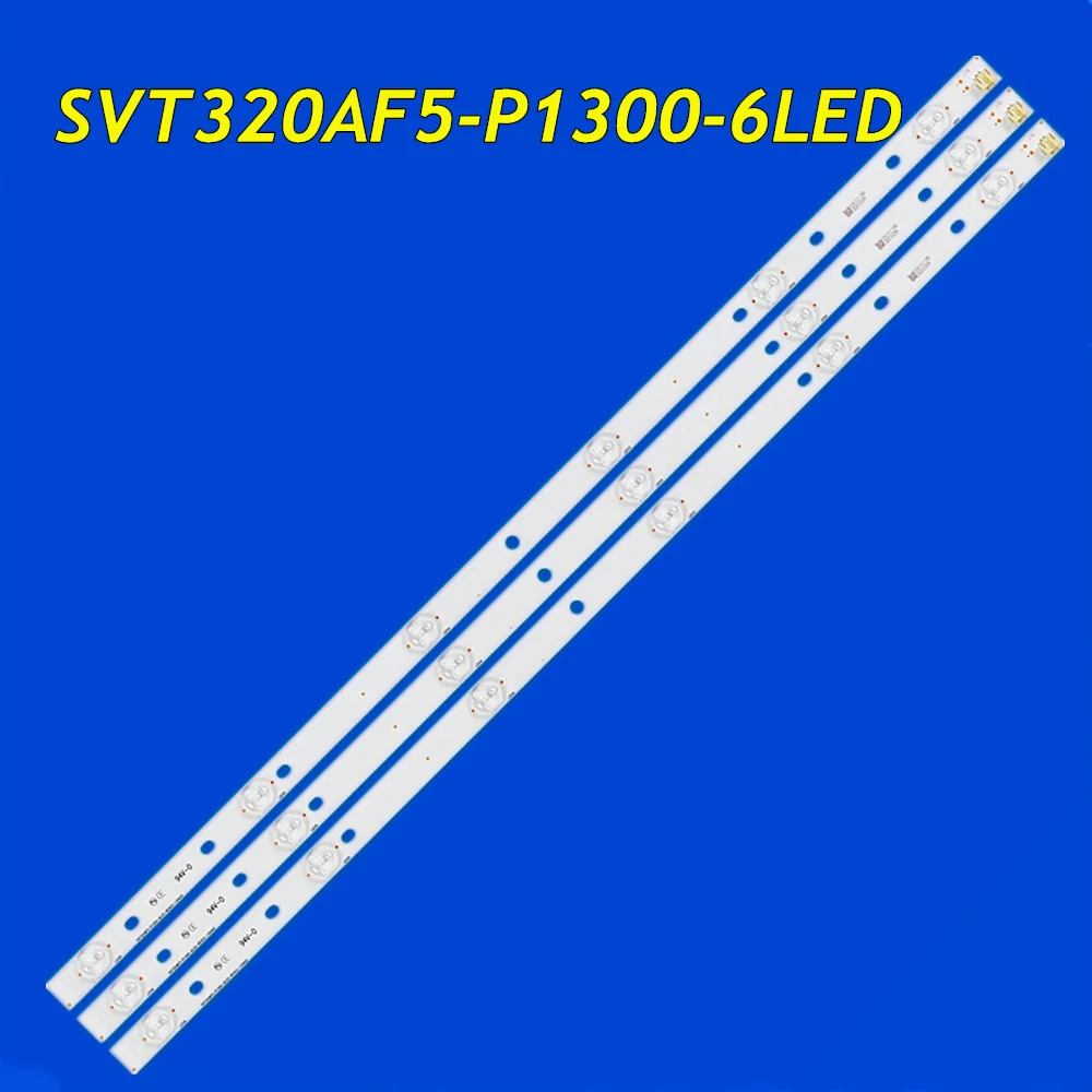 LED TV Backlight Strip for 32P1300 32P1400VT 32P1400VE 32P1400D 32P2400VT SVT320AF5-P1300-6LED