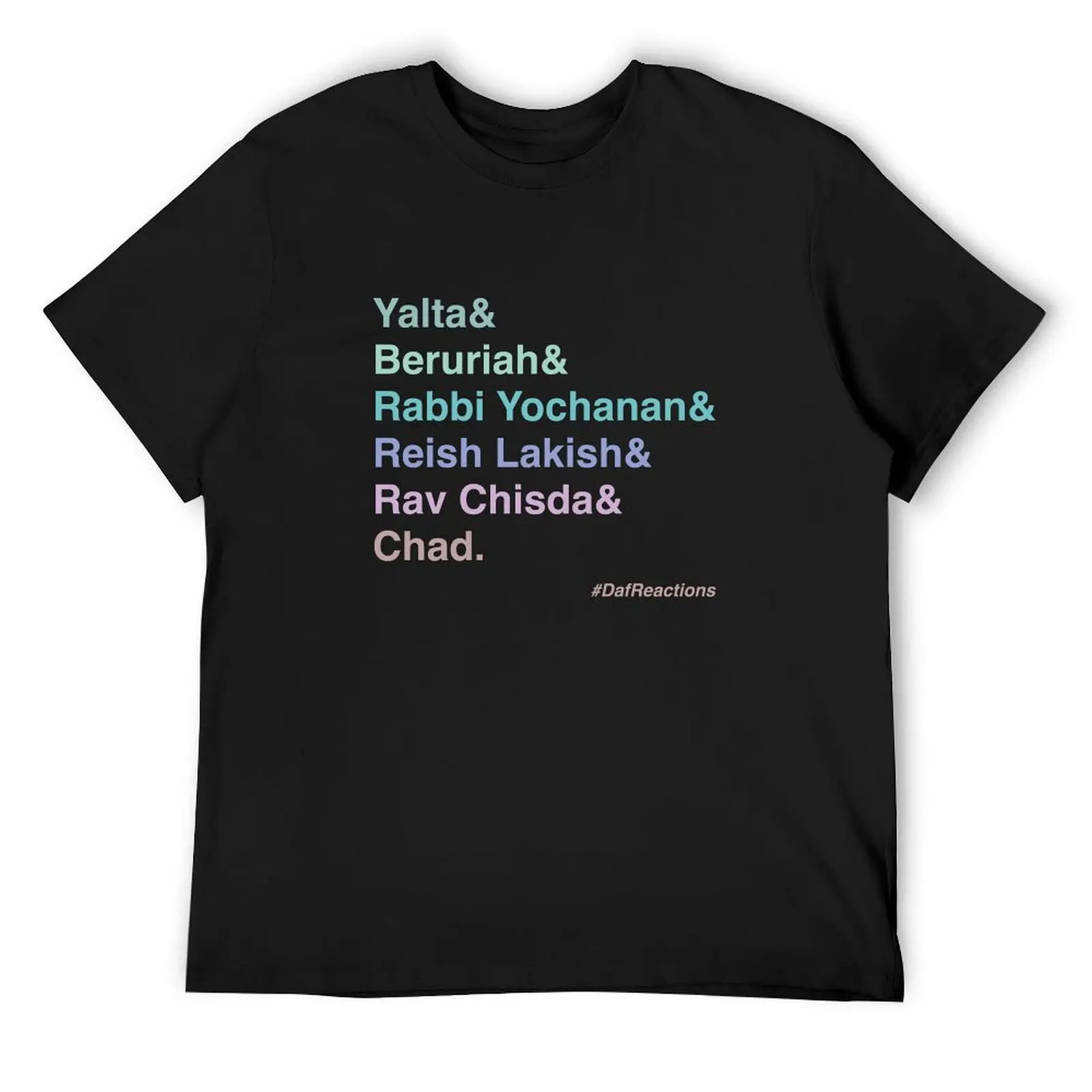 

Cool Gradient #DafReactions Talmud Faves T-Shirt custom t-shirts funny shirt cotton shirts graphic Funny t-shirt T-shirt men