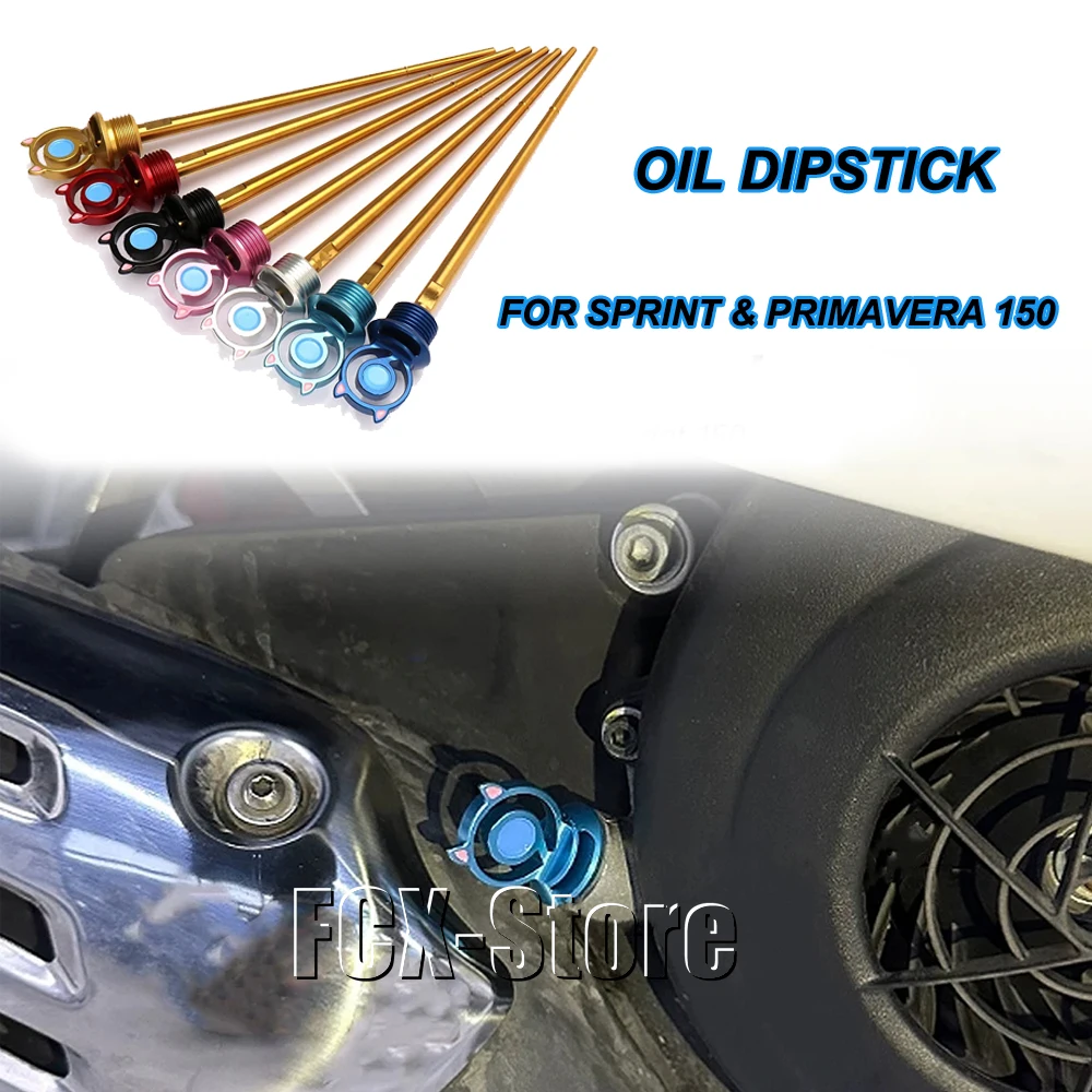 Motorcycle Accessories 7 Color Engine Oil Dipstick Kit For Vespa Primavera 150 PRIMAVERA 150 Sprint 150 SPRINT 150