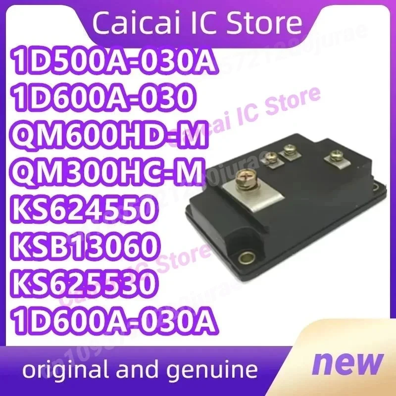 

QM300HC-M QM600HD-M KS324520 KS524575 KS624540 KS625530 KSB13060 KS624550 1DI600A-030 1DI500A-030 1D500A-030A 1D600A-030 NEW